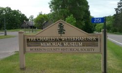 The Charles A. Weyerhaeuser Memorial Museum - Morrison County Historical Society sign